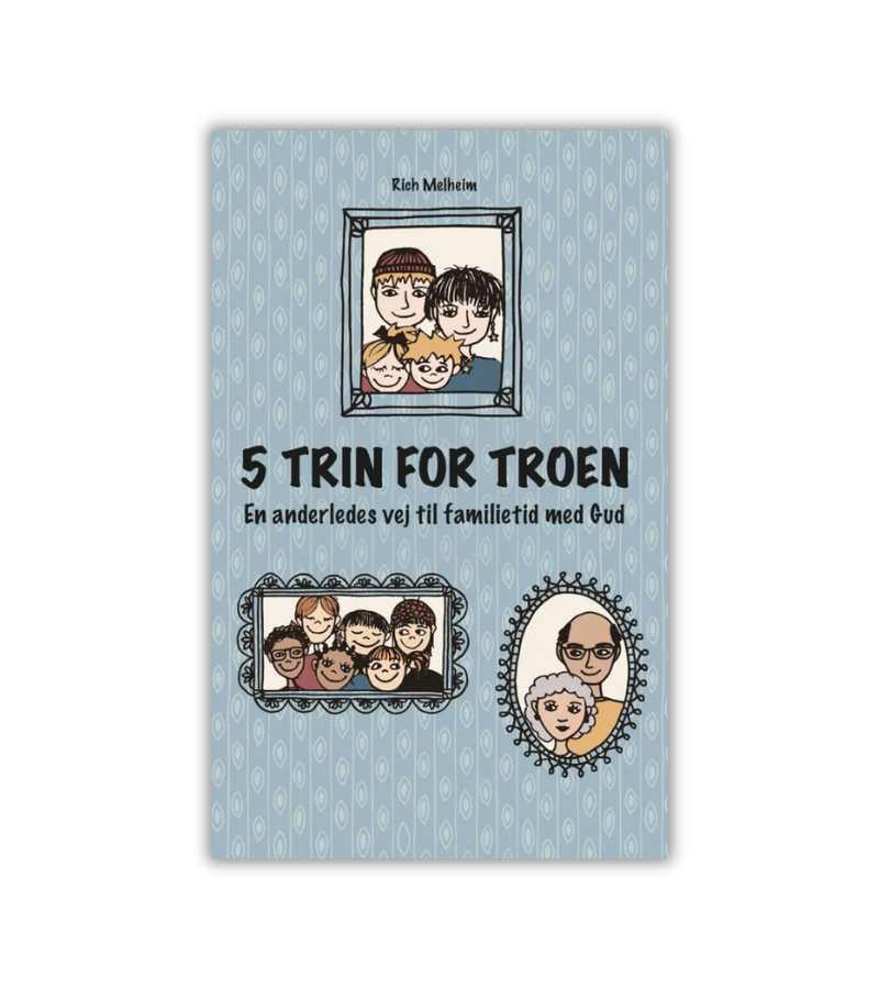 5 Trin For Troen Richard Melheim OnlyByGrace