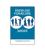 Aandelige Foraeldre Soeges OnlyByGrace