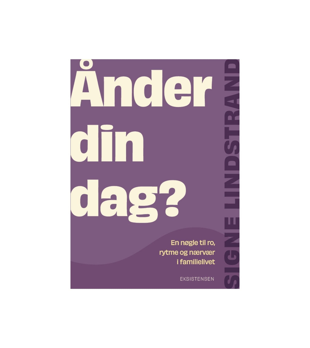 Ånder din dag? af Signe Lindstrand