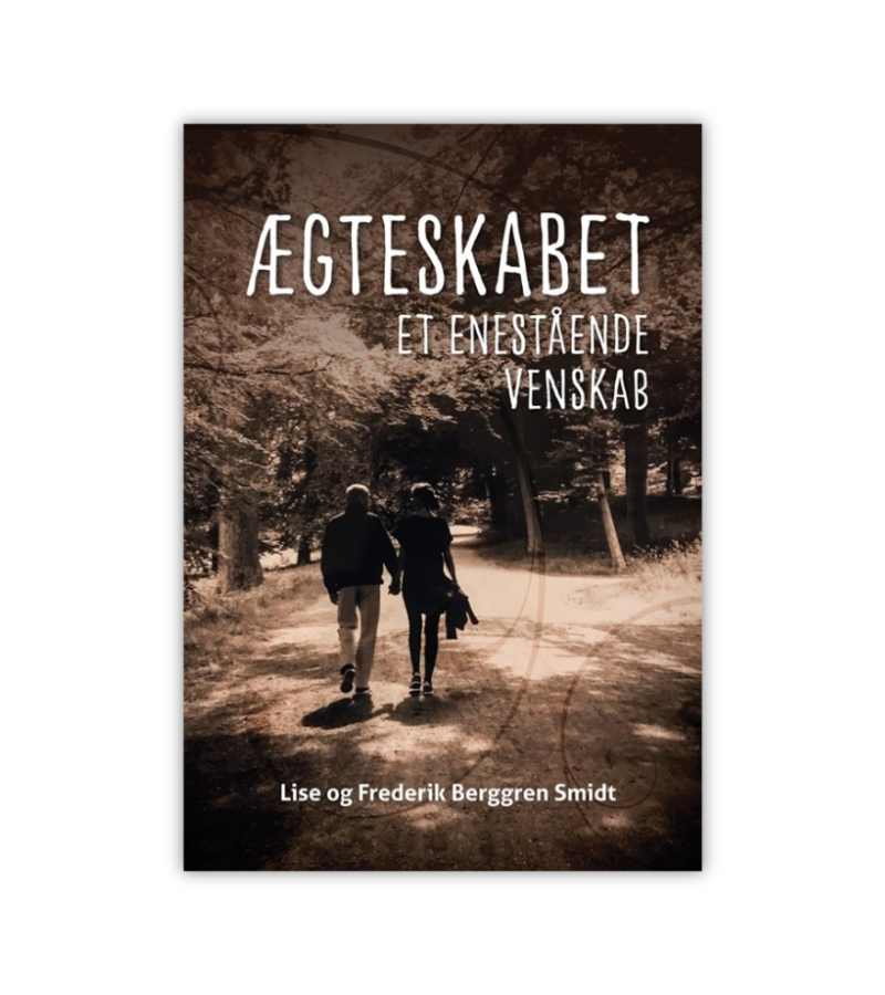 Aegteskabet Et Enestaaende Venskab OnlyByGrace