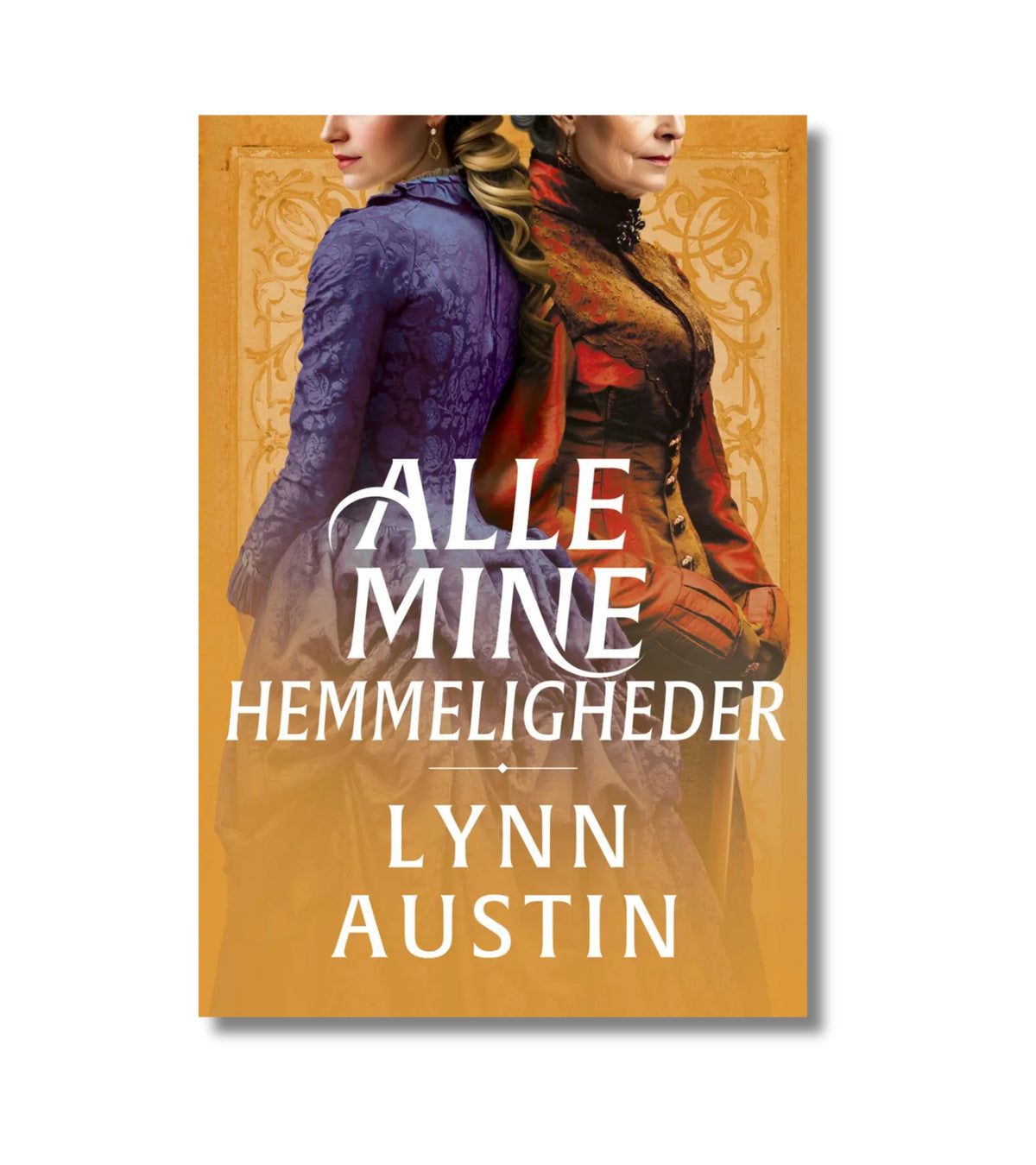 Alle Mine Hemmeligheder af Lynn Austin