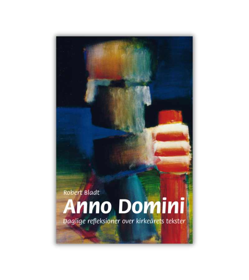 Anno Domini Robert Bladt OnlyByGrace