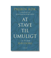 At Stave Til Umuligt Preben Kok OnlyByGrace