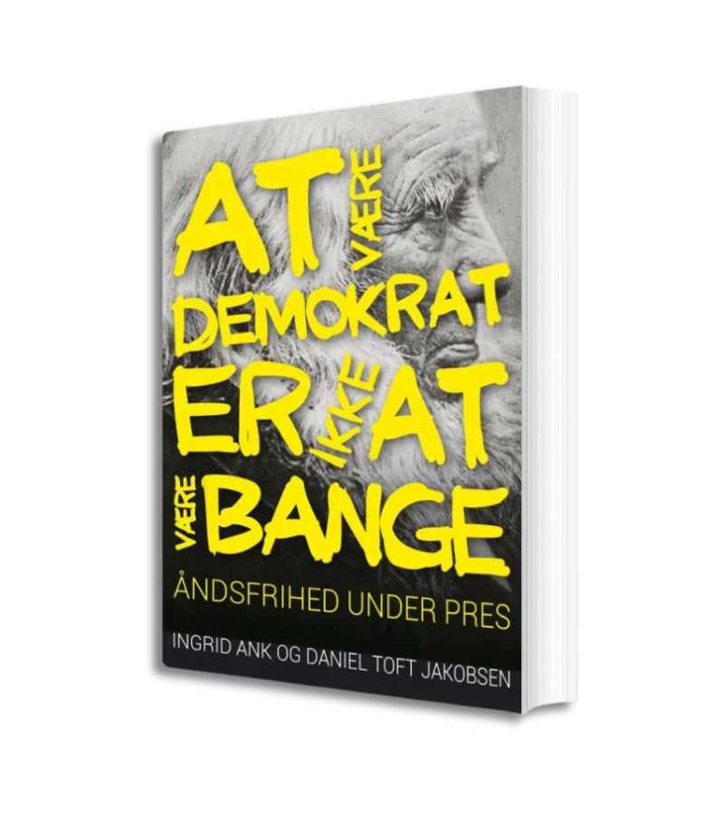 At Vaere Demokrat Er Ikke At Vaere Bange OnlyByGrace