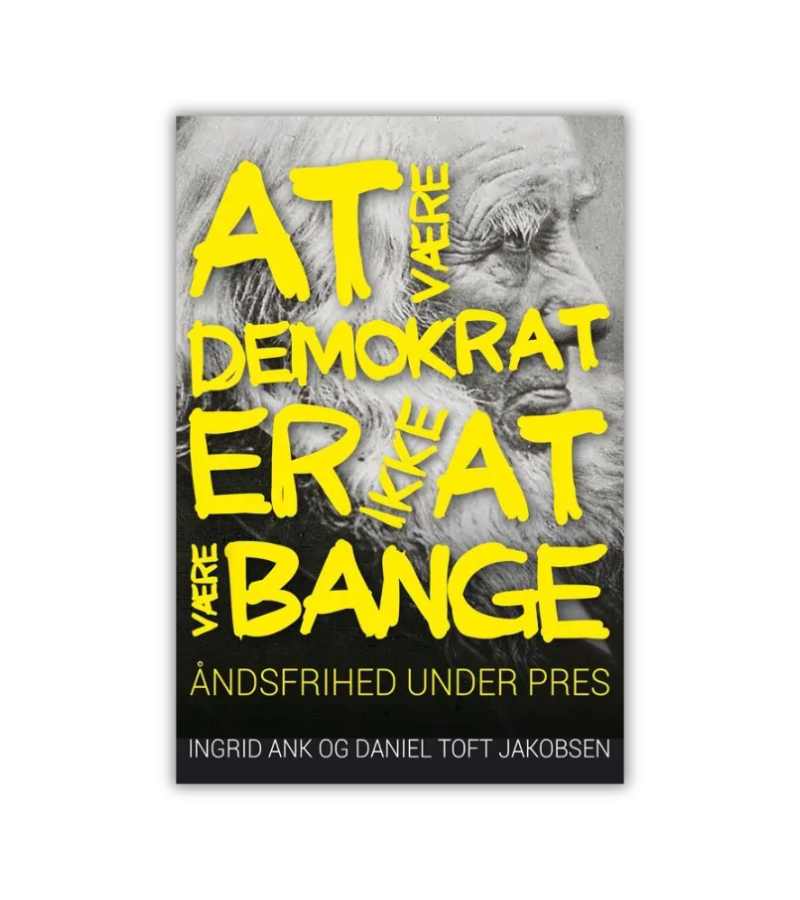 At Vaere Demokrat Er Ikke At Vaere Bange OnlyByGrace