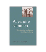 At Vandre Sammen David G Benner OnlyByGrace