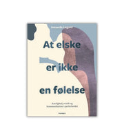 At elske er ikke en følelse af Amanda Lagoni