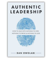 Authentic Leadership Dan Owolabi OnlyByGrace