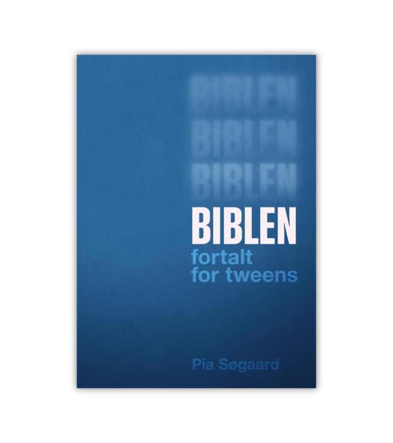 Bibelen Fortalt For Tweens Blaa OnlyByGrace