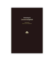 Bibelnotesbog Lukasevangeliet OnlyByGrace