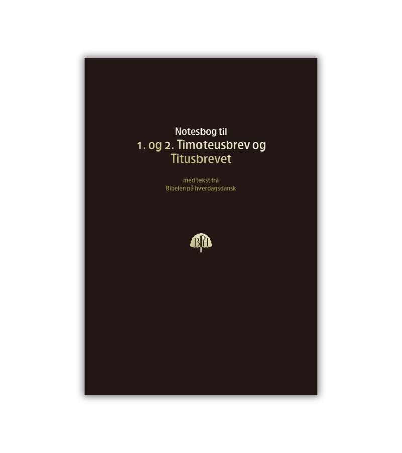 Bibelnotesbog Timoteusbrev Og Titusbrevet OnlyByGrace