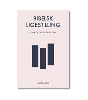 Bibelsk Ligestilling Jacob Munk OnlyByGrace