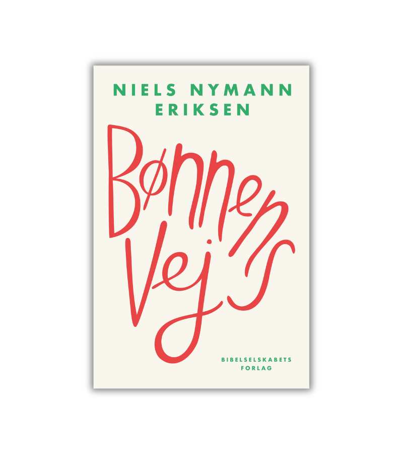 Bønnens vej af Niels Nymann Eriksen OnlyByGrace