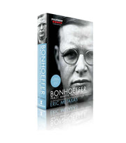 Bonhoeffer Eric Metaxas OnlyByGrace