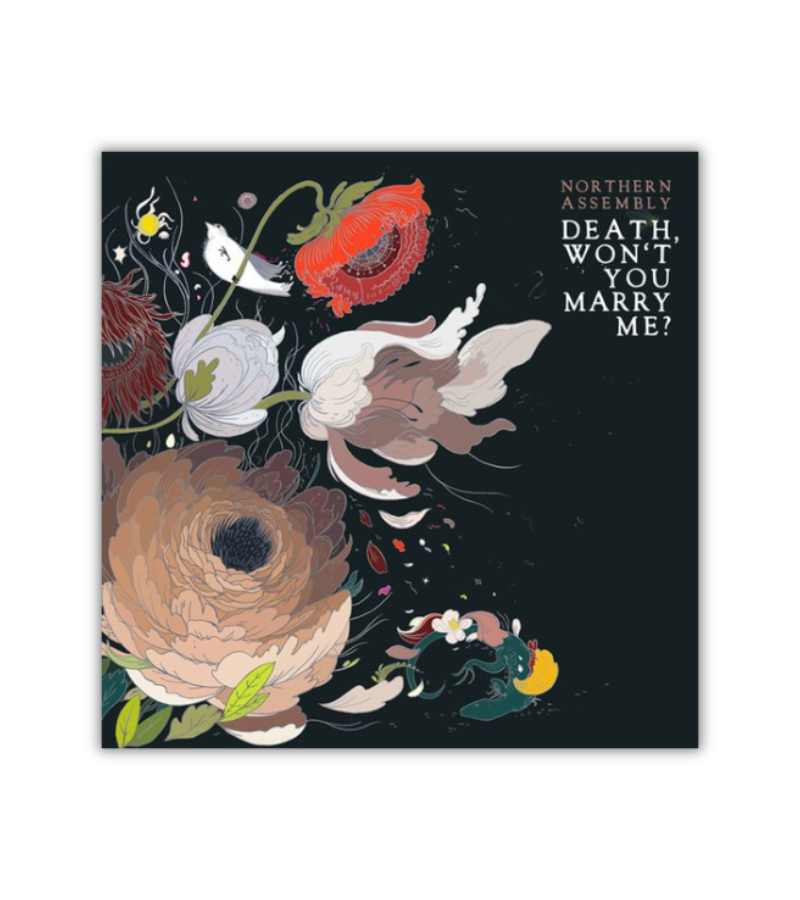 Death Wont You Marry Me Northern Assembly OnlyByGrace