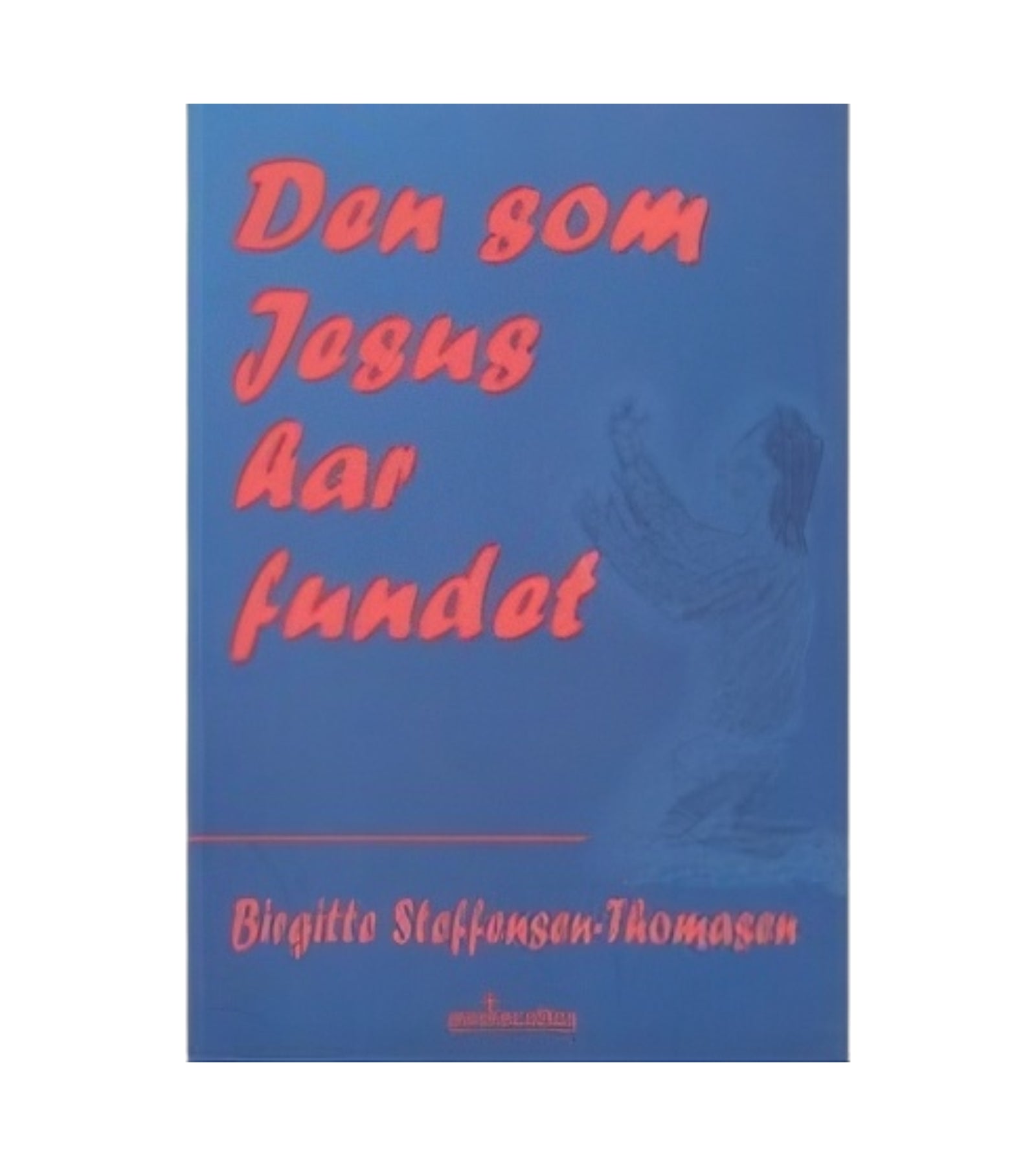 Den som Jesus har fundet