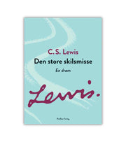 Den Store Skilsmisse Cs Lewis OnlyByGrace