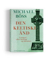 Den keltiske ånd af Michael Böss BOG OnlyByGrace