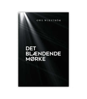 Det Blaendende Moerke Af Owe Wikstrom OnlyByGrace