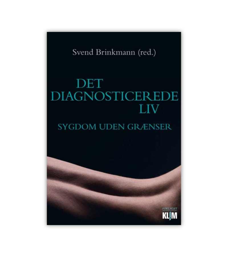 Det Diagnosticerede Liv Af Svend Brinkmann OnlyByGrace