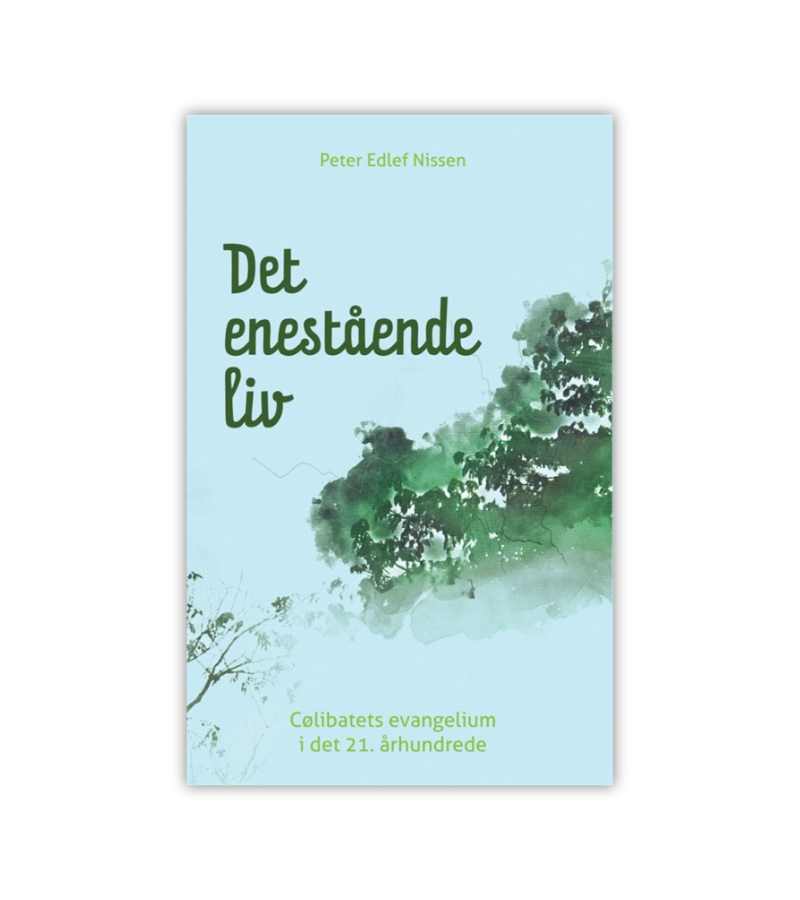 Det Enestaaende Liv Af Peter Edlef Nissen OnlyByGrace