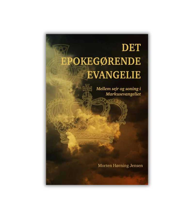 Det epokegørende evangelie af morten hørning jensen OnlyByGrace