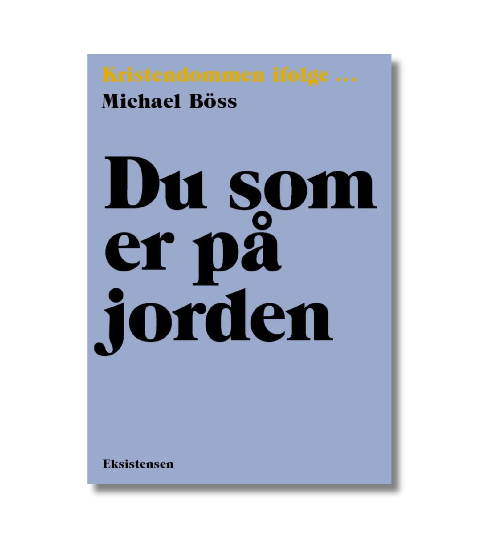 Du som er på jorden av Michael Böss