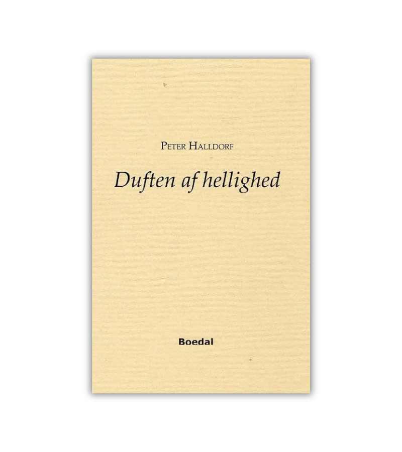 Duften Af Hellighed Peter Halldorf OnlyByGrace