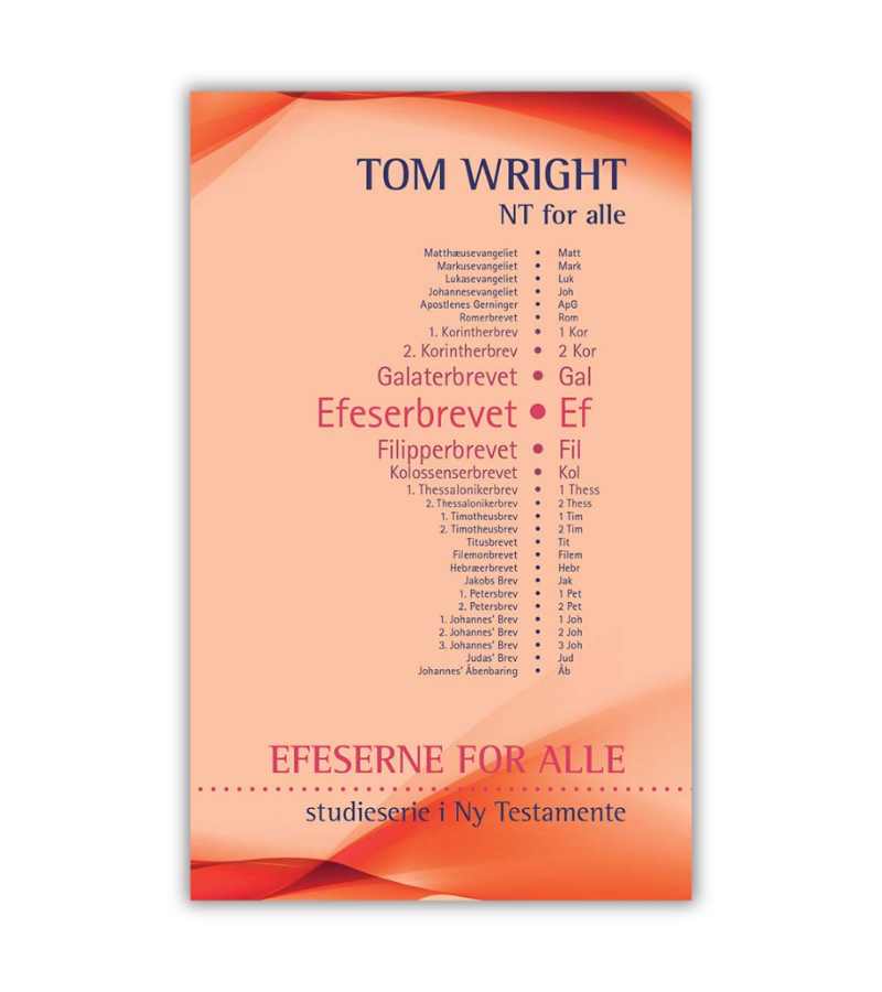 Efeserne For Alle Tom Wright OnlyByGrace