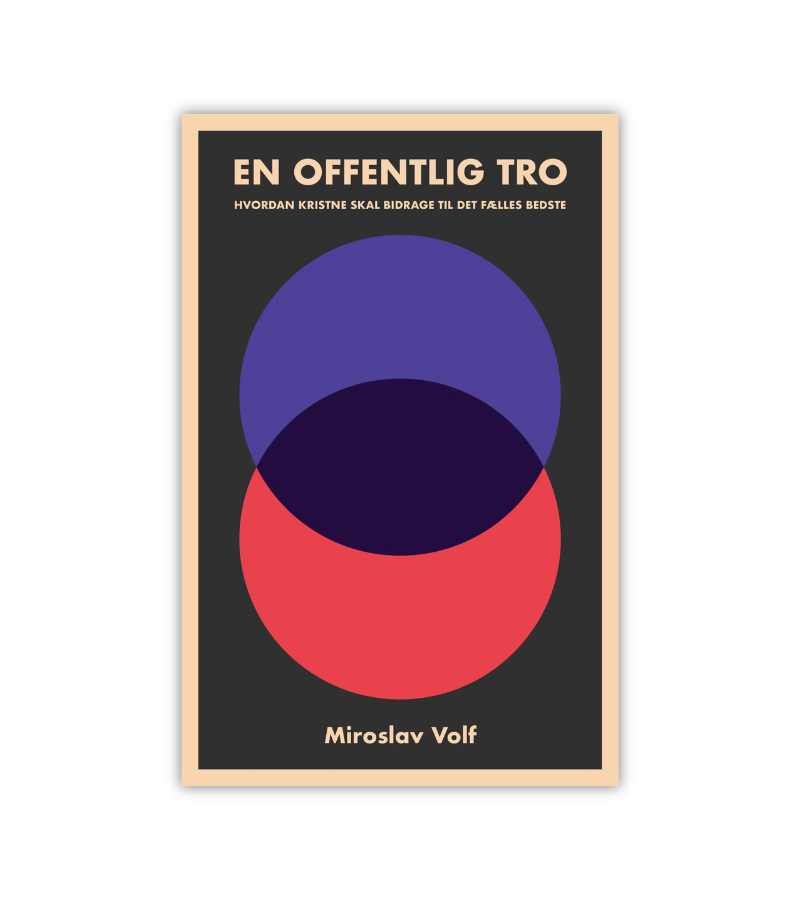 En Offentlig Tro Af Miroslav Volf OnlyByGrace