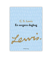 En Sorgens Dagbog Cs Lewis OnlyByGrace