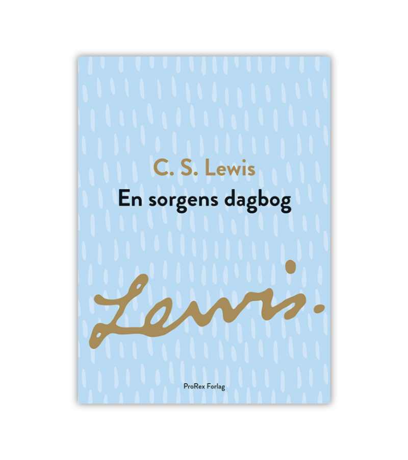 En Sorgens Dagbog Cs Lewis OnlyByGrace