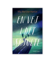 En Vej I Det Skjulte Mia Marcher Hentze OnlyByGrace