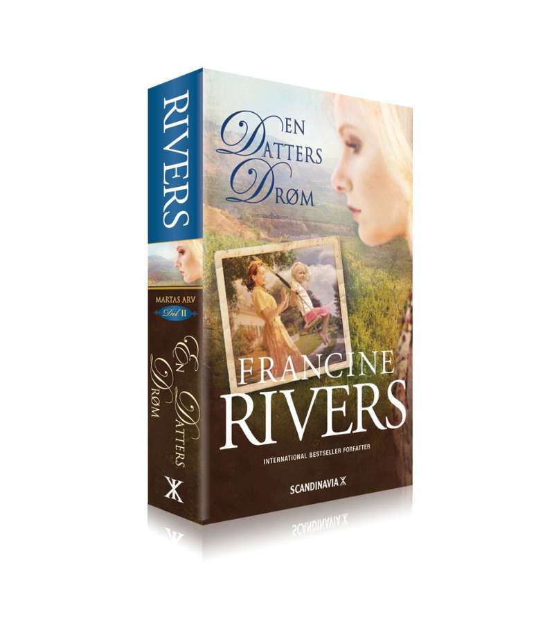 En datters drøm af Francine Rivers ROMAN OnlyByGrace