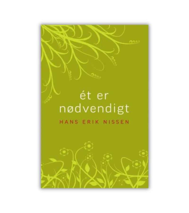 Et Er Noedvendigt Hans Erik Nissen OnlyByGrace