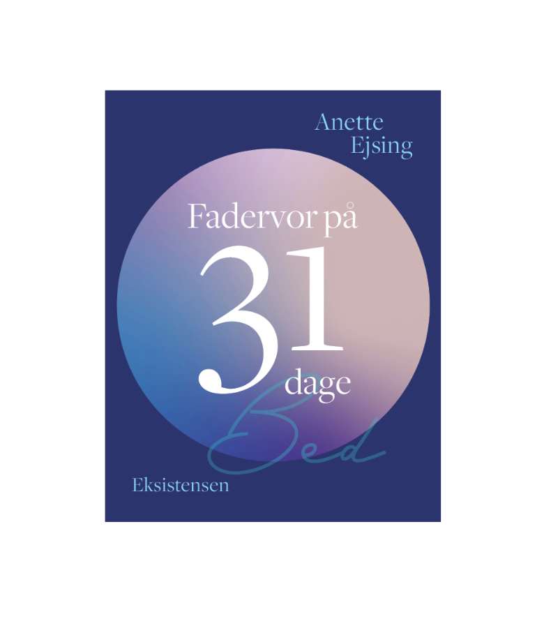 Fadervor på 31 dage af anette ejsing OnlyByGrace