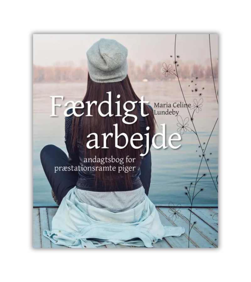 Faerdigt Arbejde Maria Celine Lundeby OnlyByGrace