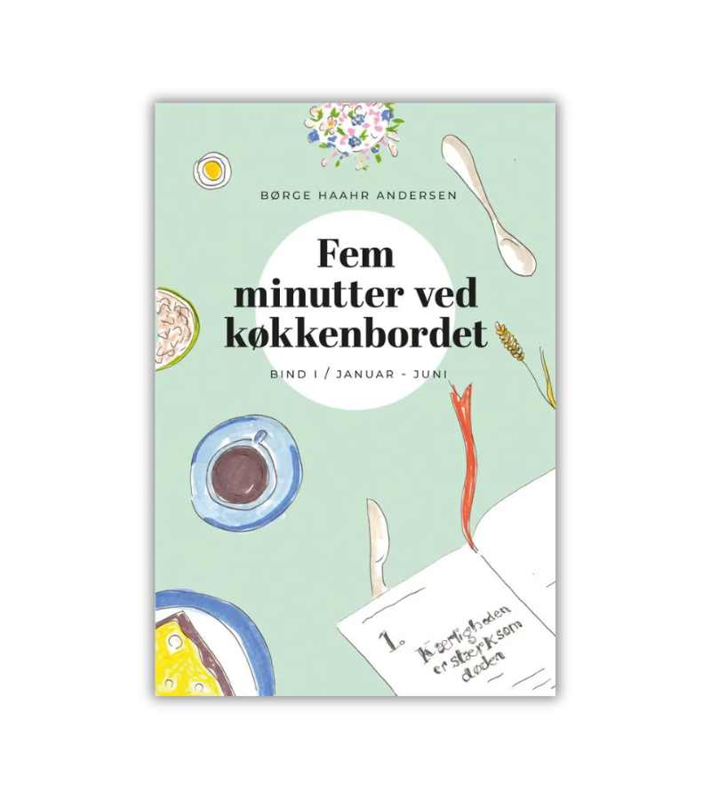 Fem Minutter Ved Koekkenbordet Bind 1 OnlyByGrace
