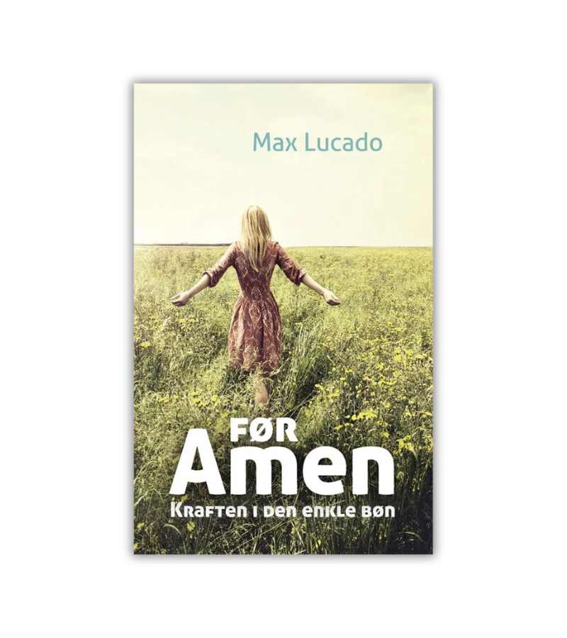 Foer Amen Max Lucado OnlyByGrace