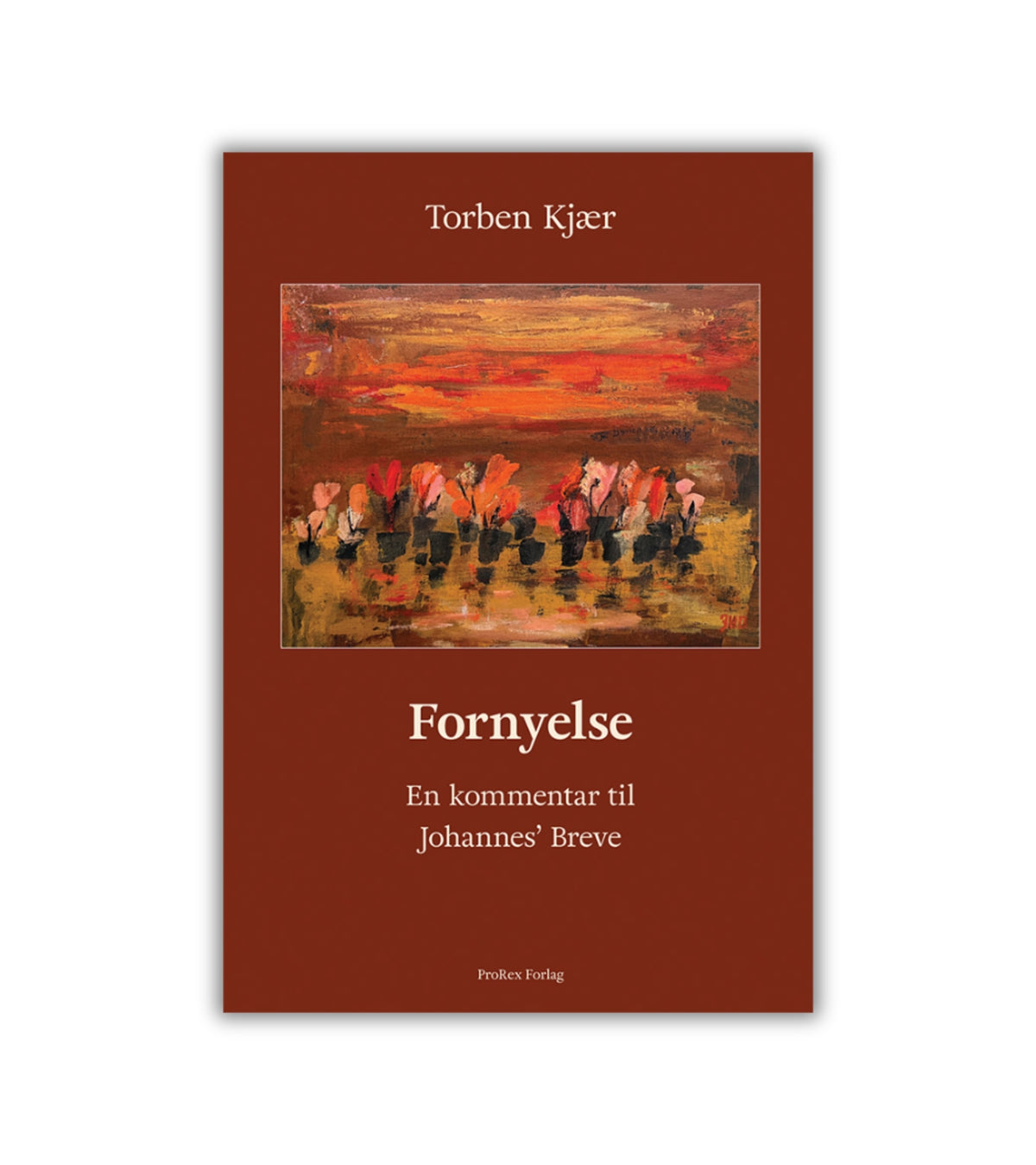 Fornyelse, Johannes' Breve af Torben Kjær