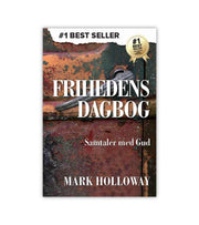 Friheden Dagbog Af Mark Holloway OnlyByGrace