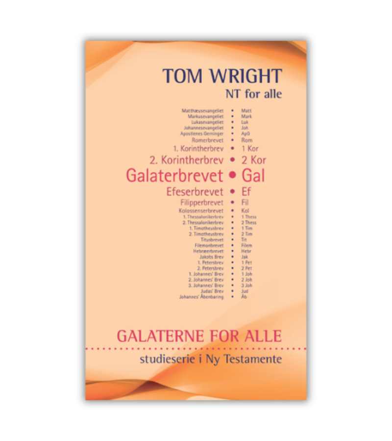 Galaterne For Alle Tom Wright OnlyByGrace