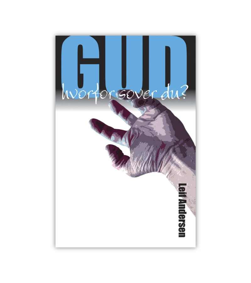 Gud Hvorfor Sover Du Af Leif Andersen OnlyByGrace