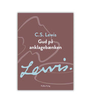 Gud Paa Anklagebaenken Cs Lewis OnlyByGrace