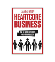 Heartcore Business Af Daniel Baun OnlyByGrace