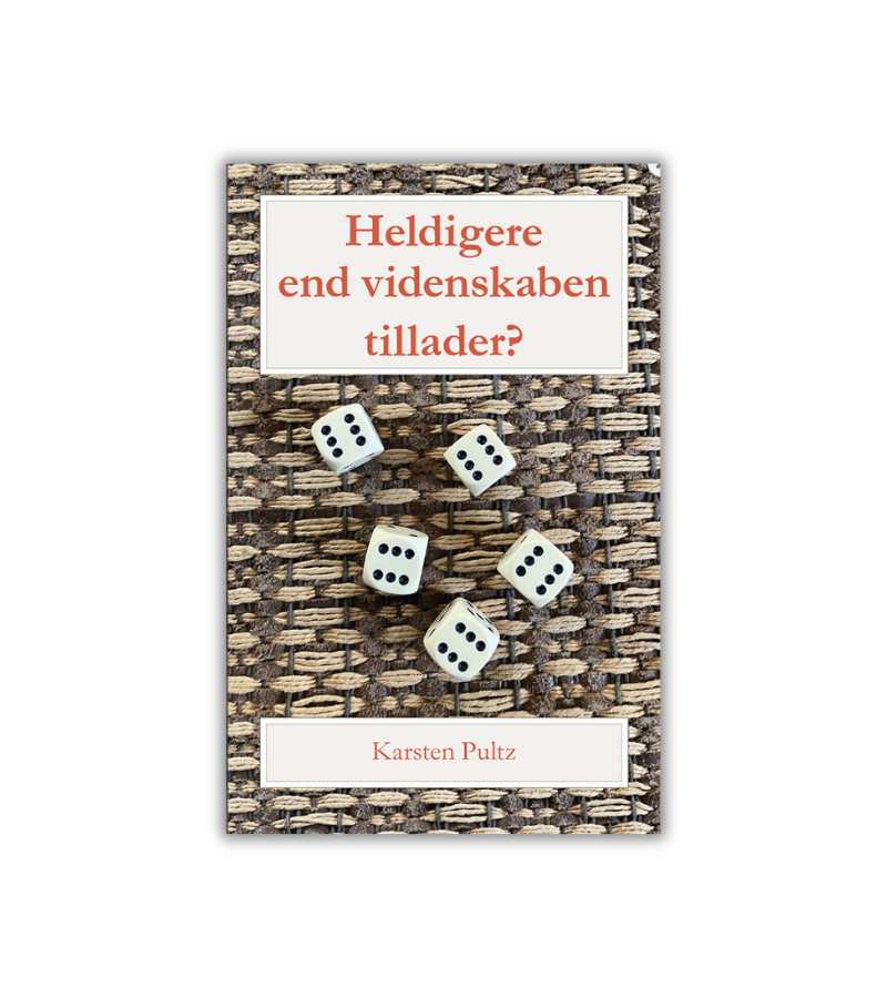 Heldigere end videnskaben tillader af- Karsten pultz OnlyByGrace