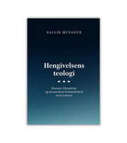 Hengivelsens Teologi Sallie Mcfague OnlyByGrace