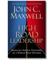 High Road Leadership John Maxwell OnlyByGrace