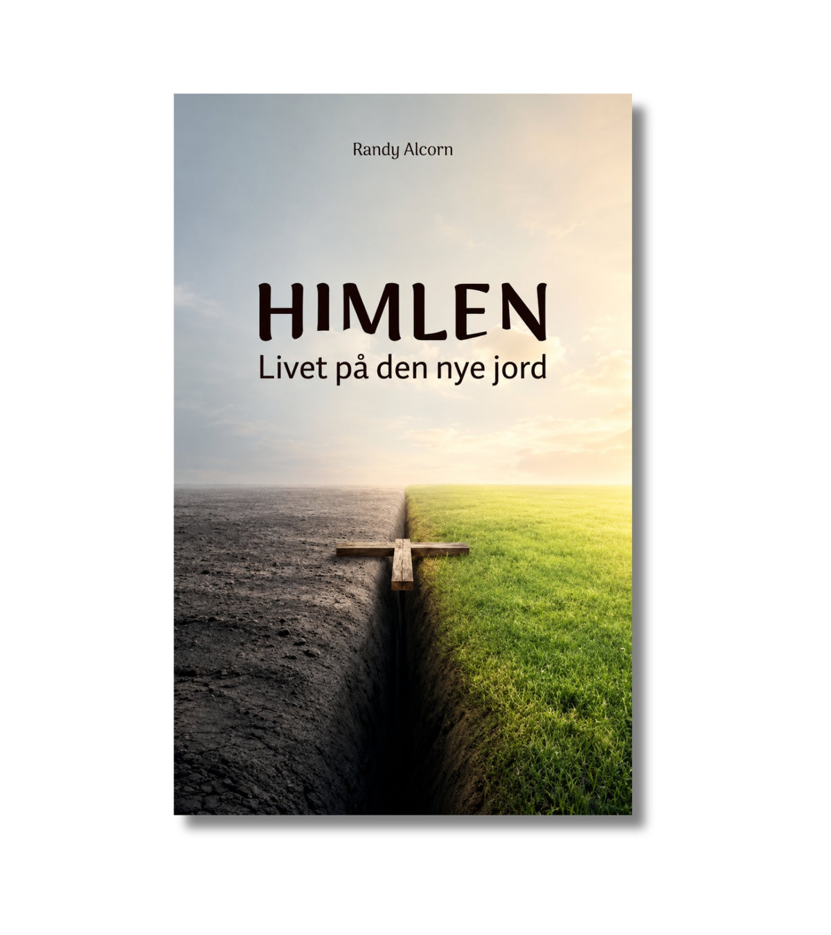 Himlen - Livet på den nye jord af Randy Alcorn