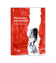 Historien Om En Mor Af Dorthe Stieper OnlyByGrace